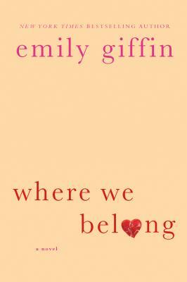 Where We Belong by Emily Giffin
