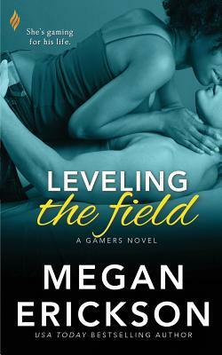 Leveling the Field by Megan Erickson