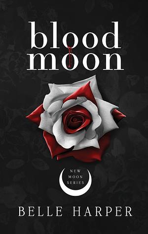 Blood Moon by Belle Harper