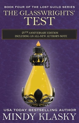 The Glasswrights' Test: 20th Anniversary Edition by Mindy Klasky