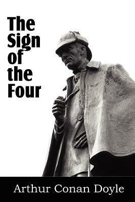 The Sign of the Four by Arthur Conan Doyle