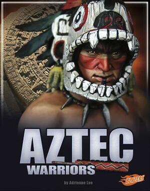 Aztec Warriors by Adrienne Lee