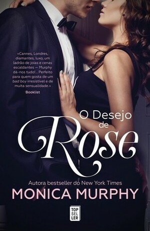 O Desejo de Rose by Monica Murphy