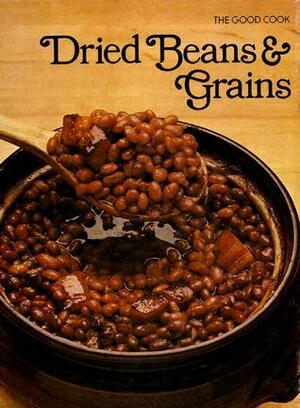 Dried Beans and Grains by Time-Life Books, Aldo Tutino