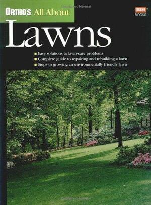 Ortho's All About Lawns by Scott Millard, Michael MacCaskey, Ortho Books, Lance Walheim