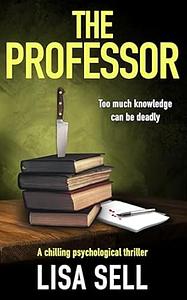 The Professor by Lisa Sell