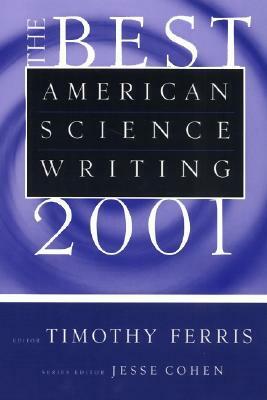 The Best American Science Writing 2001 by Timothy Ferris, Jesse Cohen