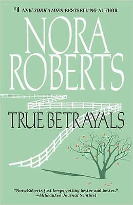 True Betrayals by Nora Roberts