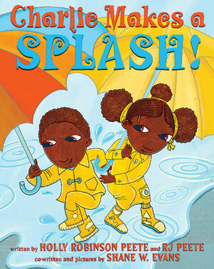 Charlie Makes a Splash by Shane W. Evans, Holly Robinson Peete