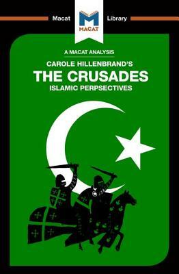 The Crusades: Islamic Perspectives by Damien Peters, Robert Houghton