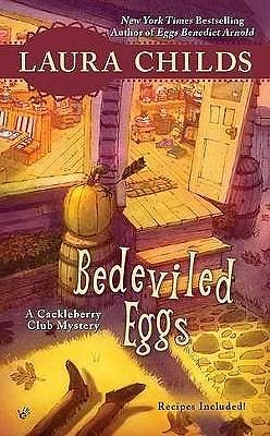 Bedeviled Eggss by Laura Childs, Laura Childs