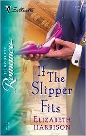 If the Slipper Fits by Elizabeth Harbison