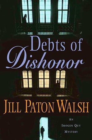 Debts of Dishonor by Jill Paton Walsh