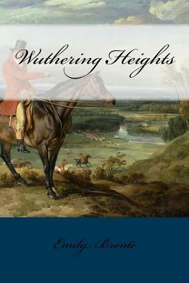 Wuthering Heights by Emily Brontë