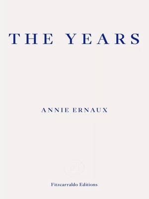 The Years by Annie Ernaux