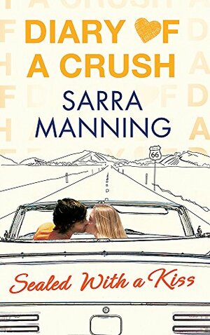 Sealed with a Kiss by Sarra Manning
