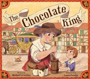 The Chocolate King by Laura Catalaan, Michael Leventhal, Claudia Roden