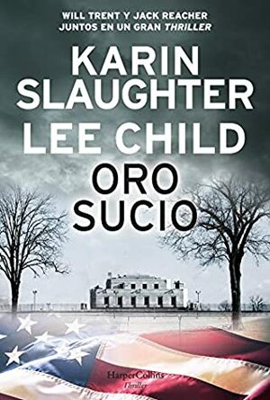 Oro sucio by Lee Child, Karin Slaughter, Carmen Villar