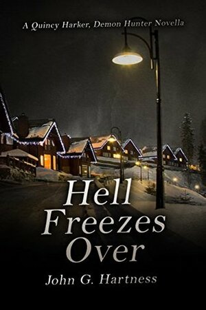 Hell Freezes Over by John G. Hartness