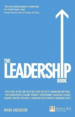 The Leadership Book by Mark Anderson