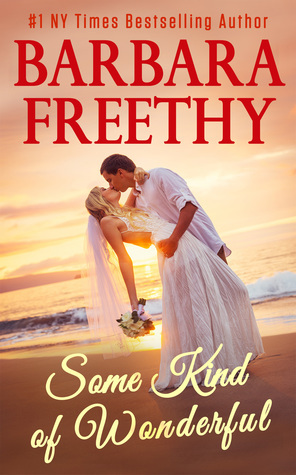 Some Kind of Wonderful by Barbara Freethy