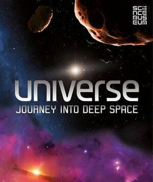 Universe: Journey into Deep Space by Mike Goldsmith