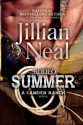 Rodeo Summer: A Camden Ranch Novel by Jillian Neal