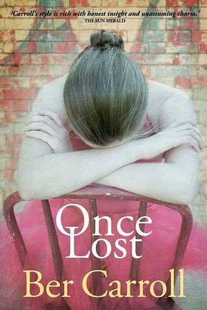 Once Lost by Ber Carroll