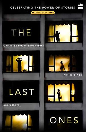 The Last Ones by Chitra Banerjee Divakaruni