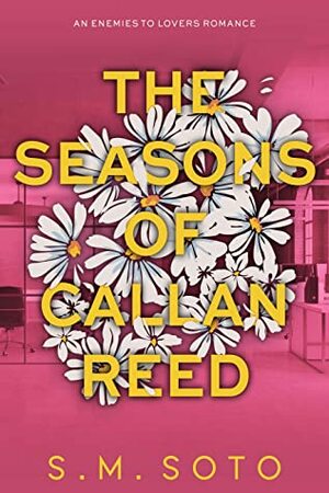 The Seasons of Callan Reed by S.M. Soto