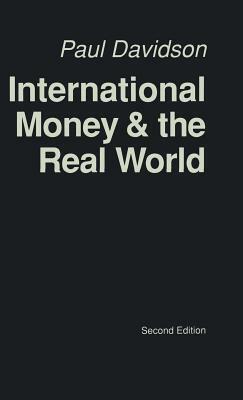 International Money and the Real World by P. Davidson