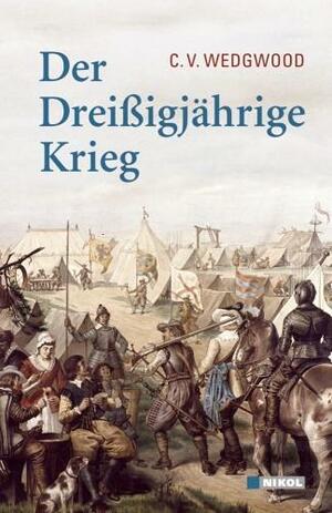 Der Dreißigjährige Krieg by C.V. Wedgwood, C.V. Wedgwood