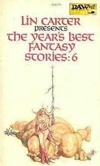 The Year's Best Fantasy Stories: 6 by Lin Carter