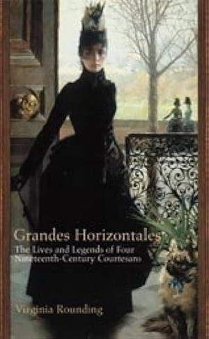 Les Grandes Horizontales by Virginia Rounding, Virginia Rounding