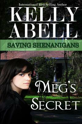 Meg's Secret by Kelly Abell