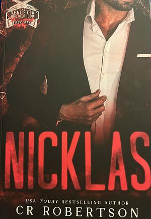 Nicklas: The Vendetta Brotherhood Book One by C.R. Robertson