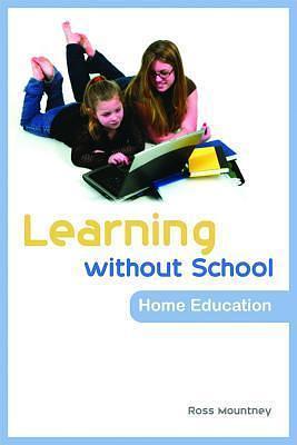 Learning without School by Ross Mountney, Ross Mountney