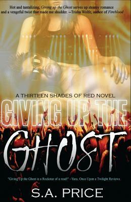 Giving Up the Ghost by Audra Price, Stella Price