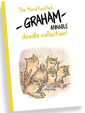 The Third Twisted Graham Annable Doodle Collection by Graham Annable