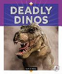 Deadly Dinos by K. C. Kelley