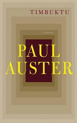 Timbuktu by Paul Auster