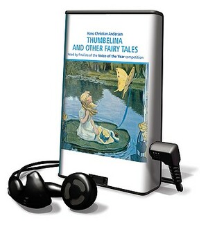 Thumbelina and Other Fairy Tales by Hans Christian Andersen