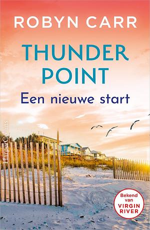 Een nieuwe start by Robyn Carr