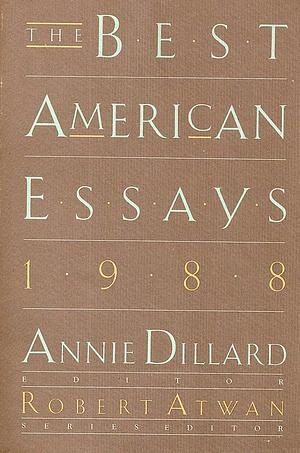 Best American Essays, 1988 by Annie Dillard, Annie Dillard