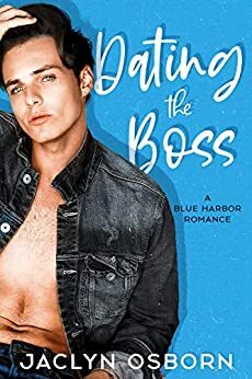 Dating the Boss by Jaclyn Osborn