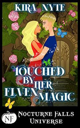 Touched by Her Elven Magic by Kira Nyte