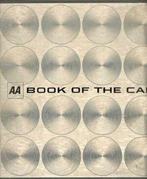 AA Book of The Car by Reader's Digest Association, M.A.I. Jacobson, Automobile Association of Great Britain, Drive Publications Limited