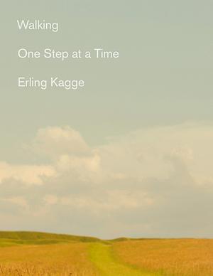 Walking: One Step at a Time by Erling Kagge