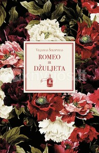 Romeo ir Džuljeta by William Shakespeare