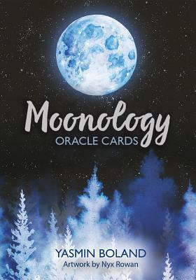 Moonology Oracle Cards by Nyx Rowan, Yasmin Boland